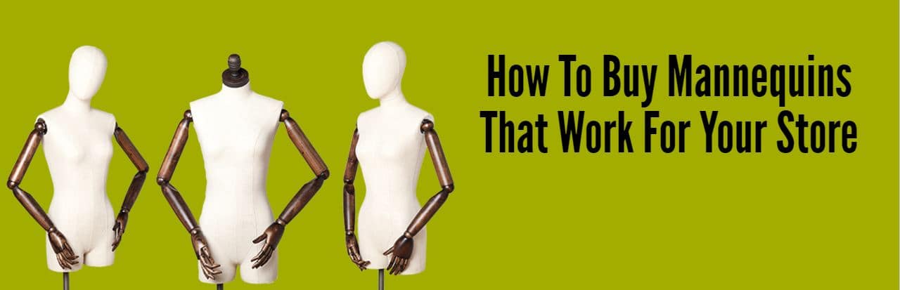 How To Buy Mannequins The Work For Your Store