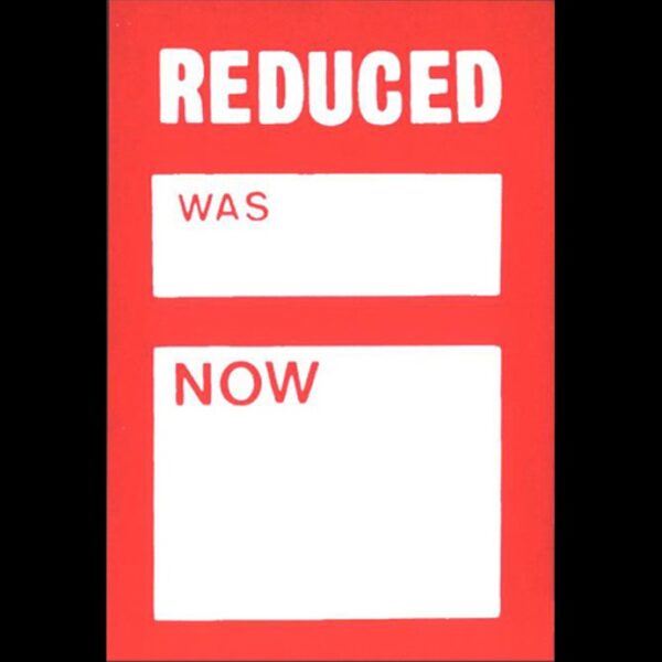 Reduced Was Now Promotional Tickets